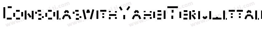 ConsolaswithYaheiTerm lttalic字体转换